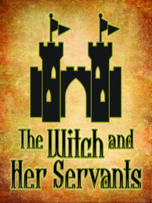 cover image of The Witch and Her Servants